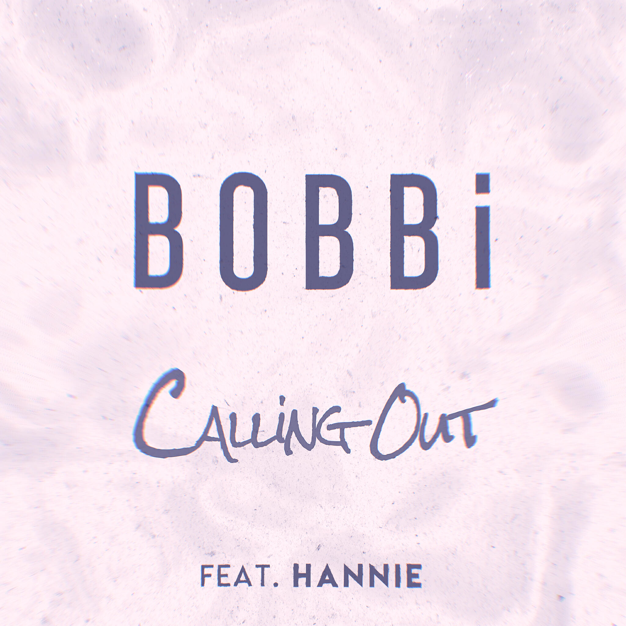 Релиз Calling Out (feat. Hannie)