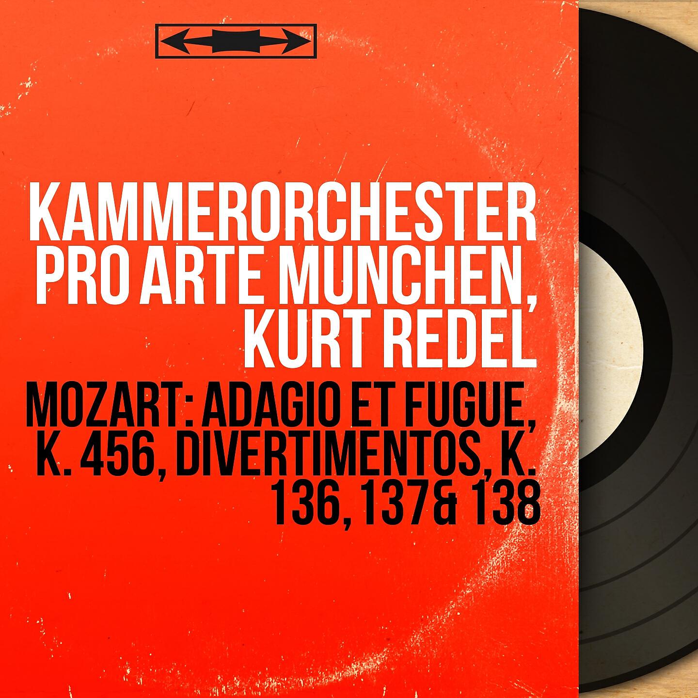 Релиз Mozart: Adagio et fugue, K. 456, Divertimentos, K. 136, 137 & 138