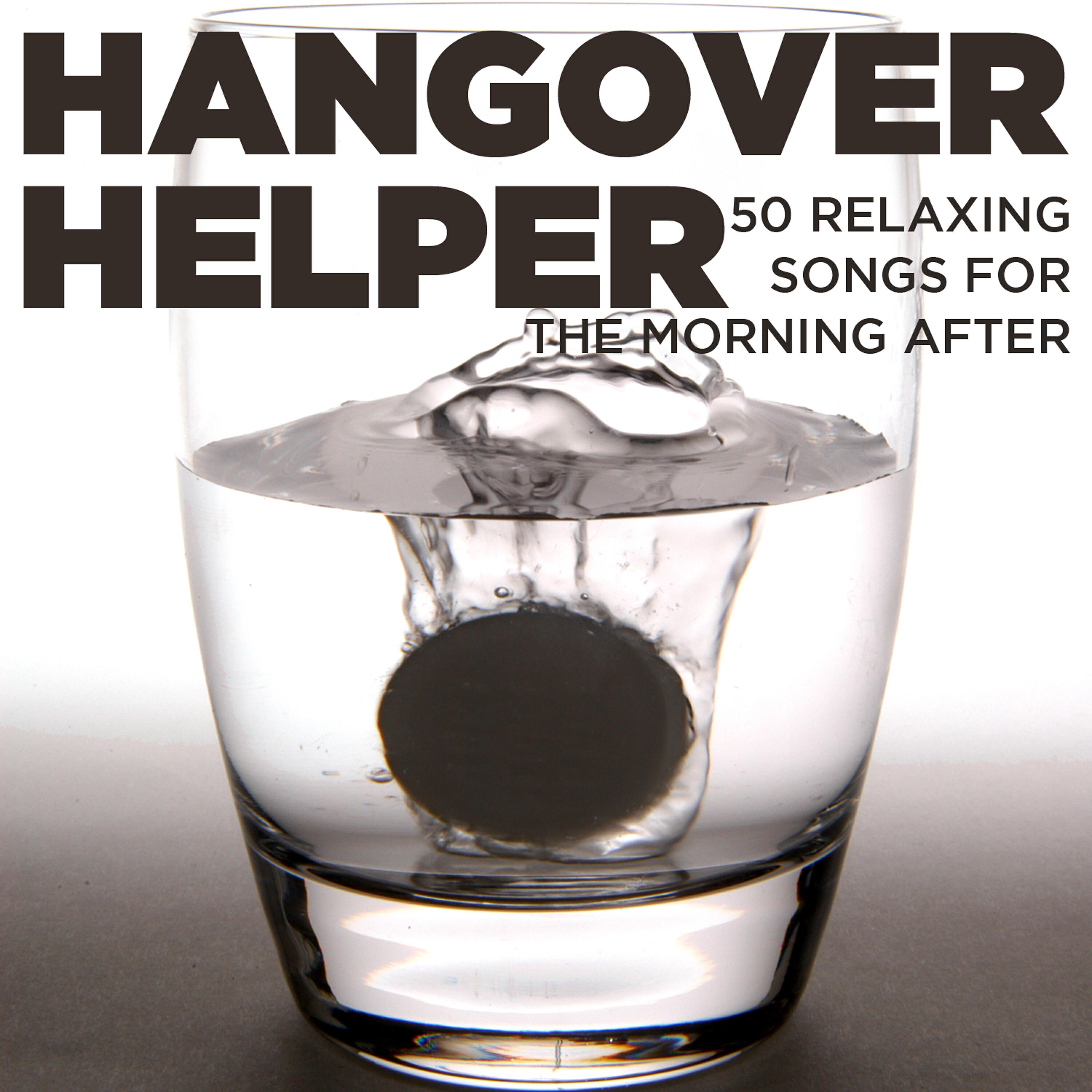 Релиз Hangover Helper: 50 Relaxing Songs for the Morning After