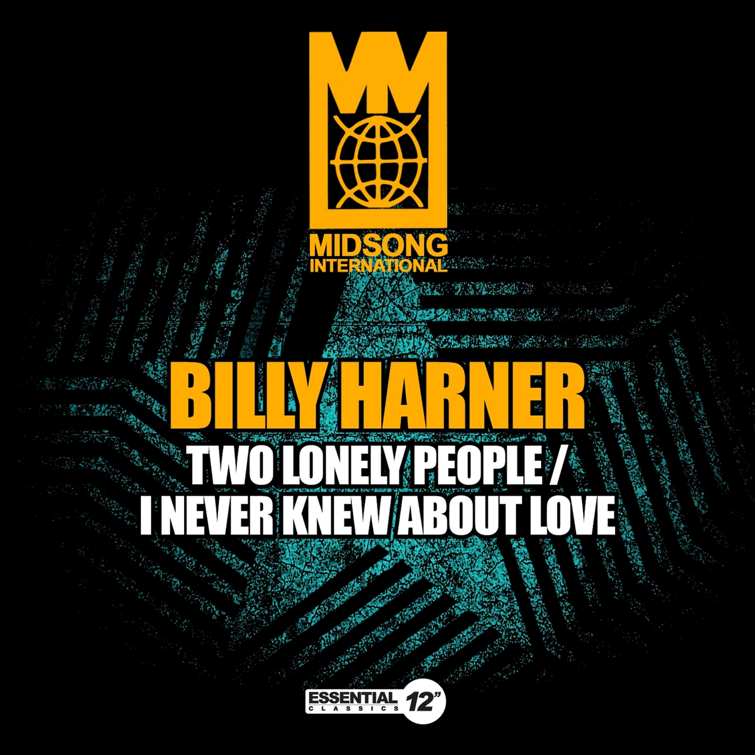 Релиз Two Lonely People / I Never Knew About Love