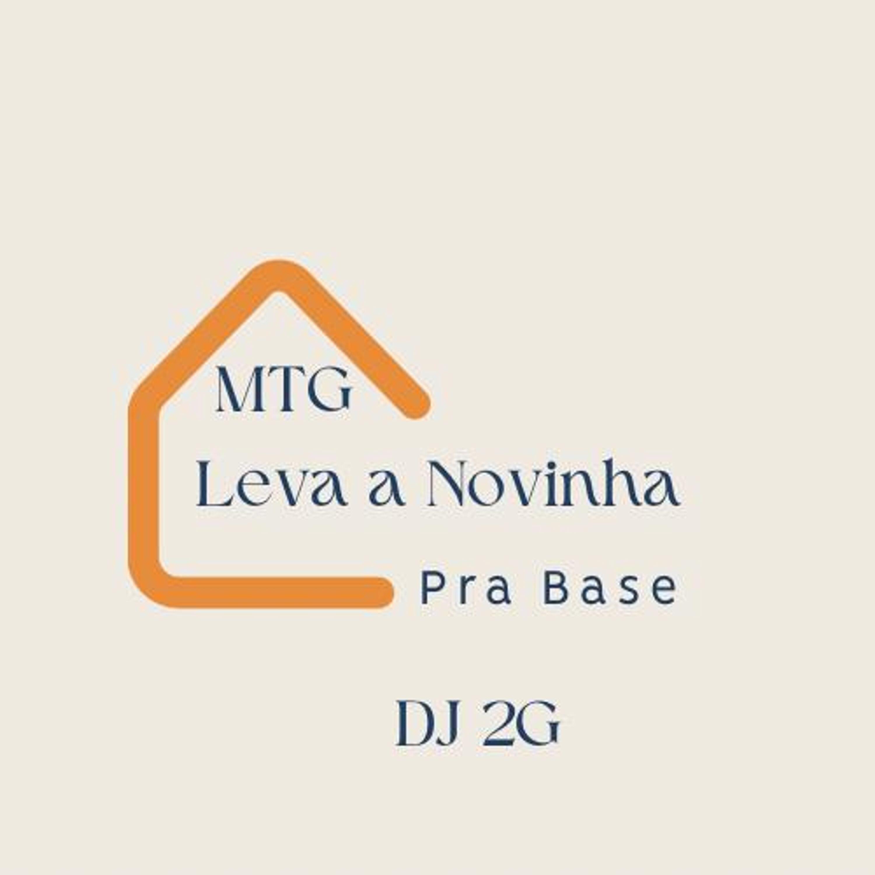 Скачать песню DJ 2G - Mtg - Leva a Novinha pra Base бесплатно в MP3 для Android и iOS