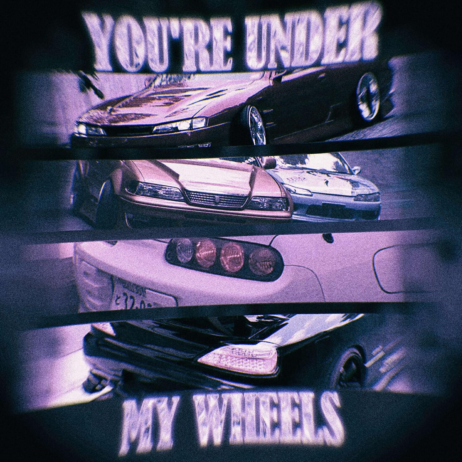 Релиз YOU'RE UNDER MY WHEELS
