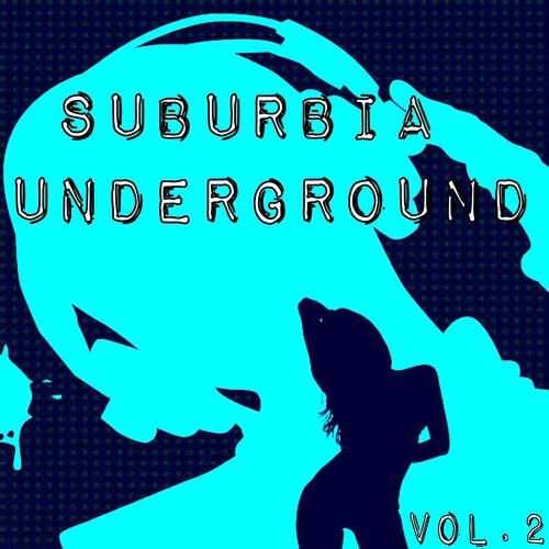 Релиз Suburbia Underground Vol. 2
