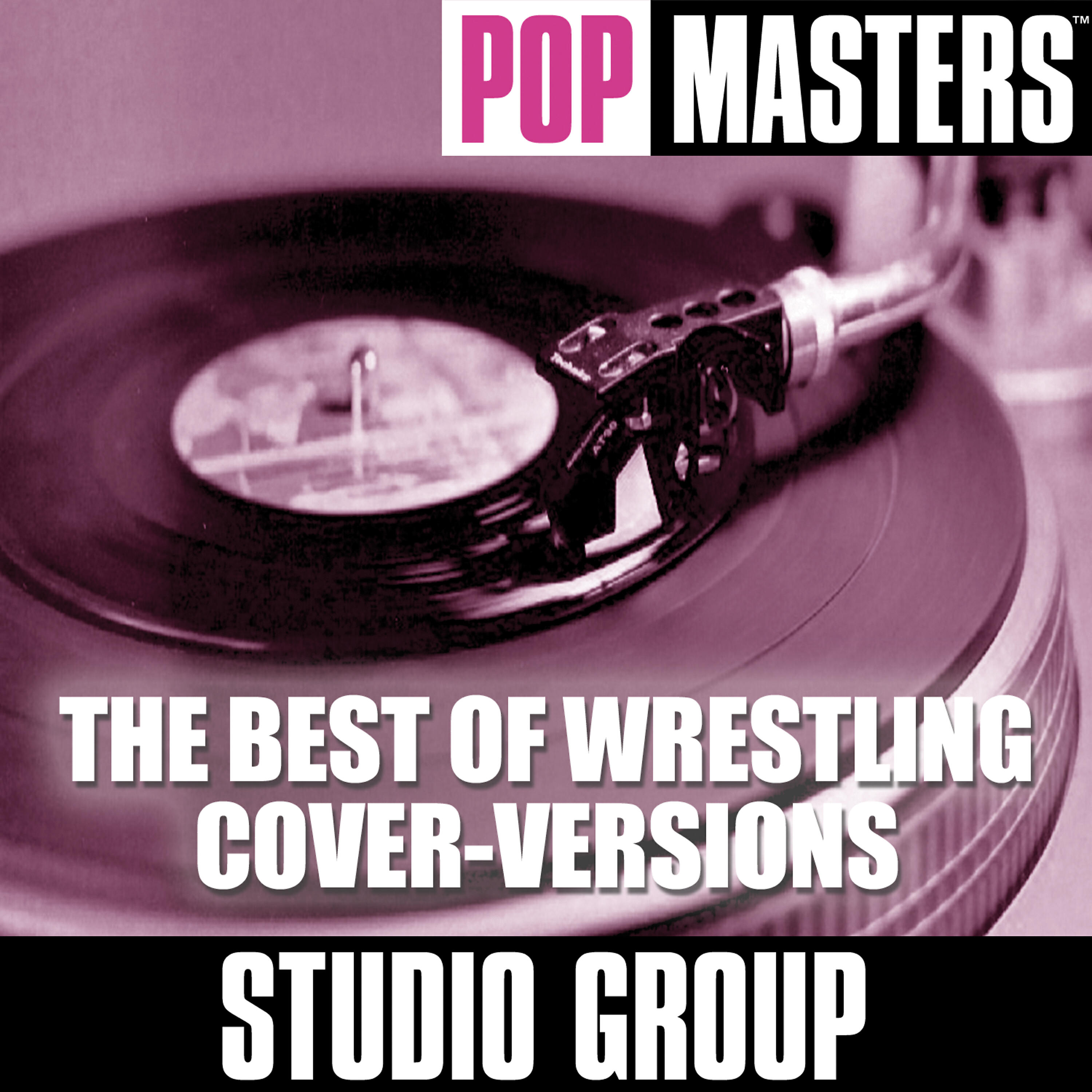 Релиз Pop Masters: The Best Of Wrestling Cover-Versions
