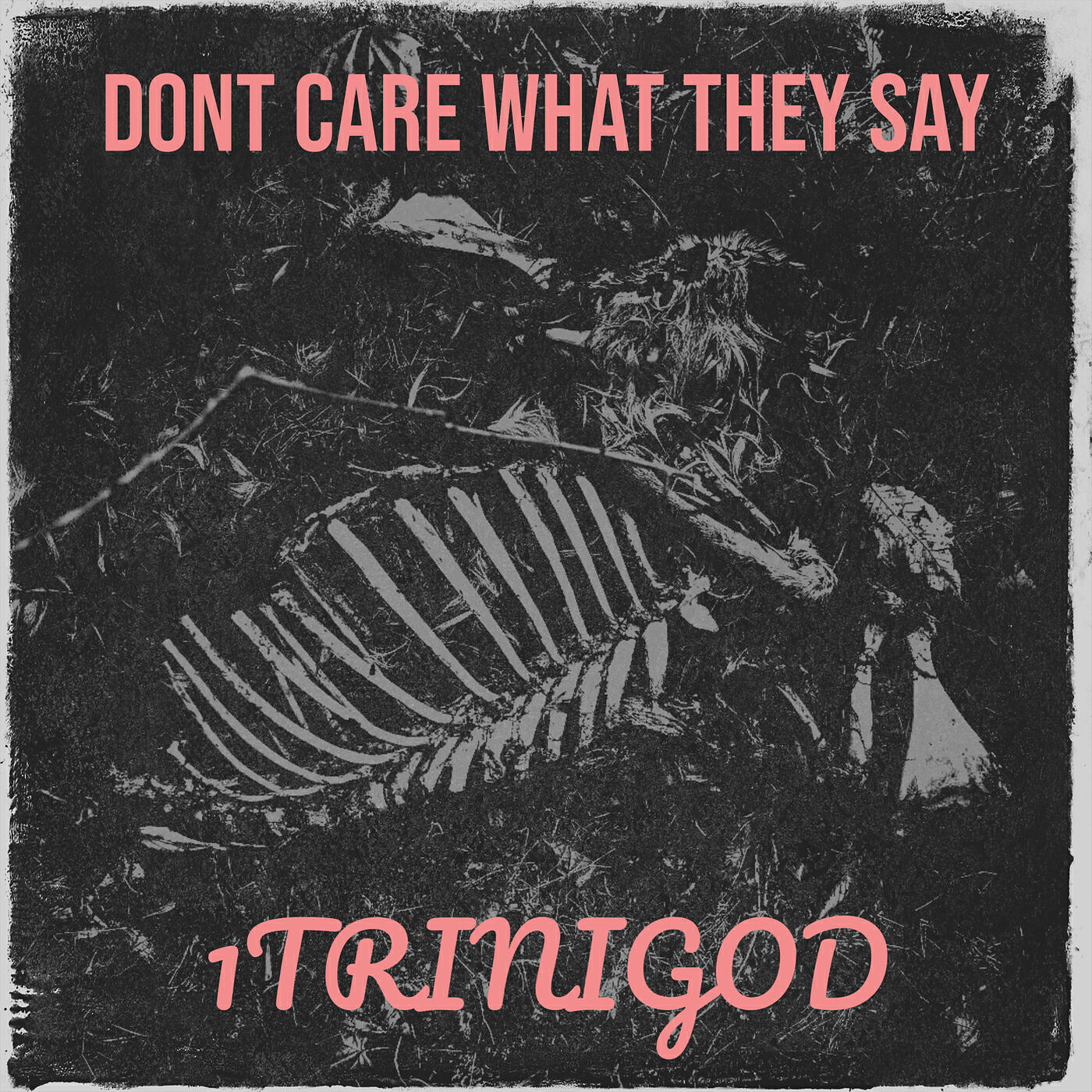 Релиз Dont Care What They Say