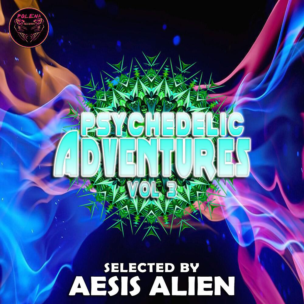 Постер альбома Psychedelic Adventures, Vol. 3