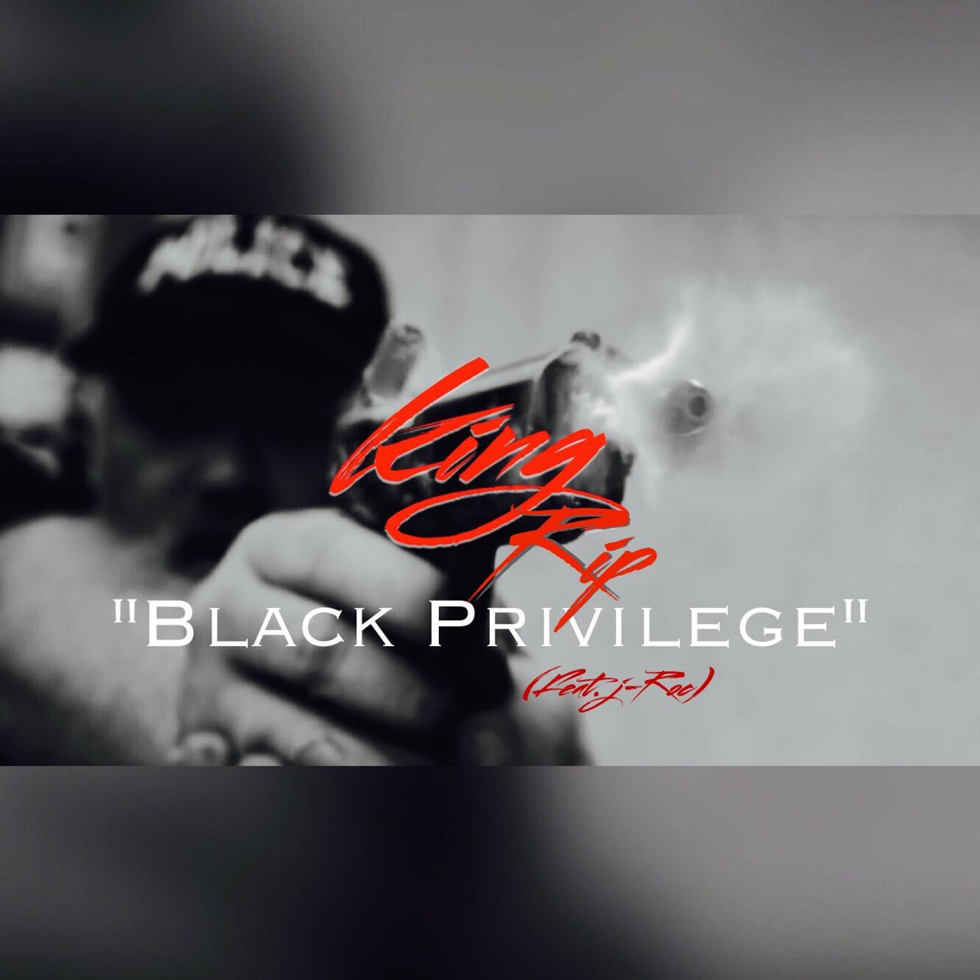 Релиз Black Privilege (feat. Young King Riplee & J Roc)