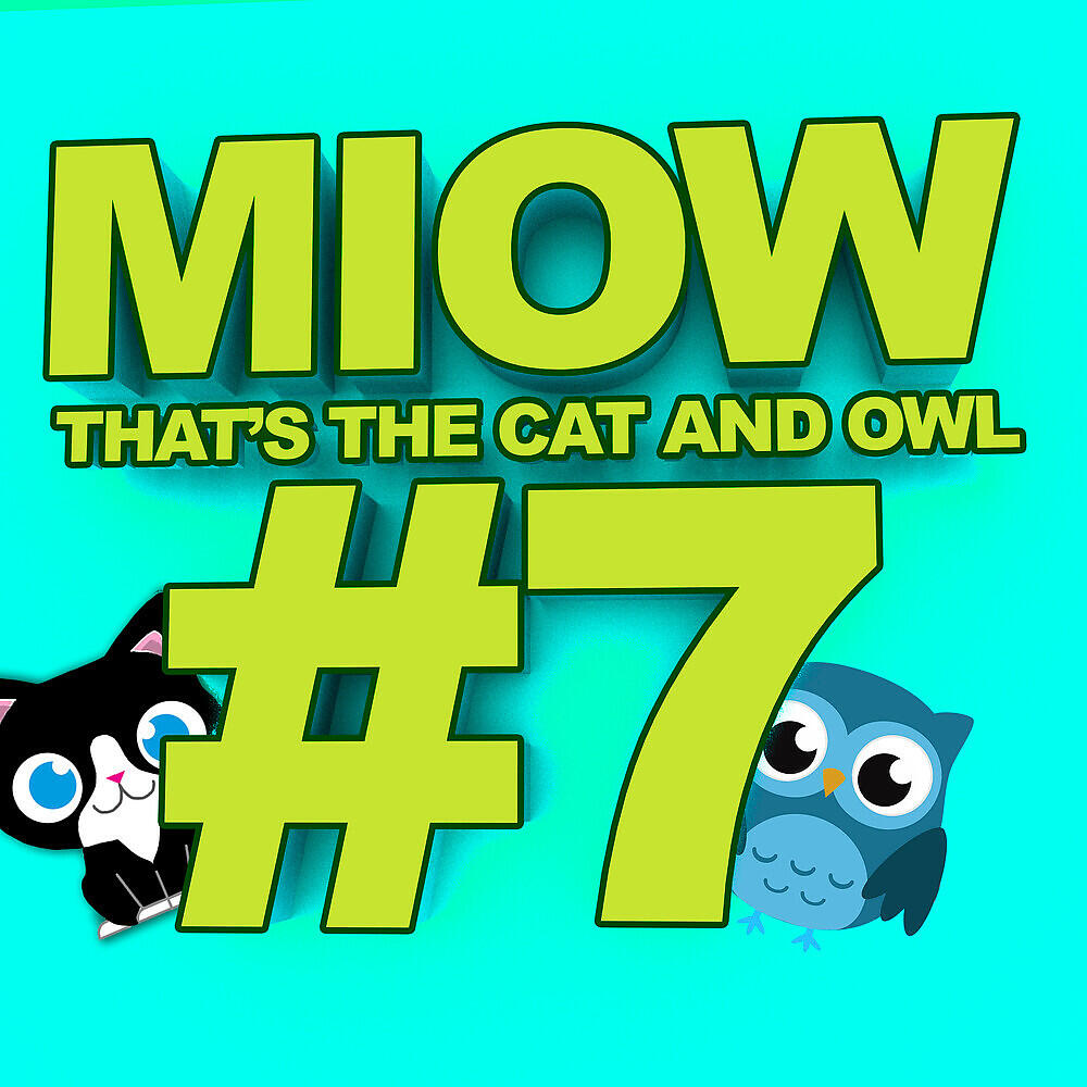 Релиз MIOW - That's the Cat and Owl, Vol. 7