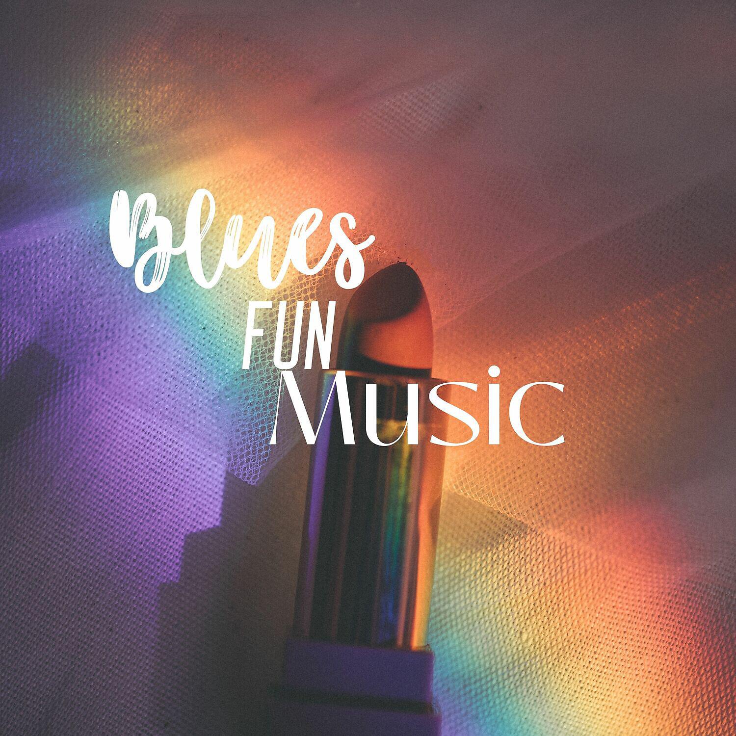 Постер альбома Blues Fun Music
