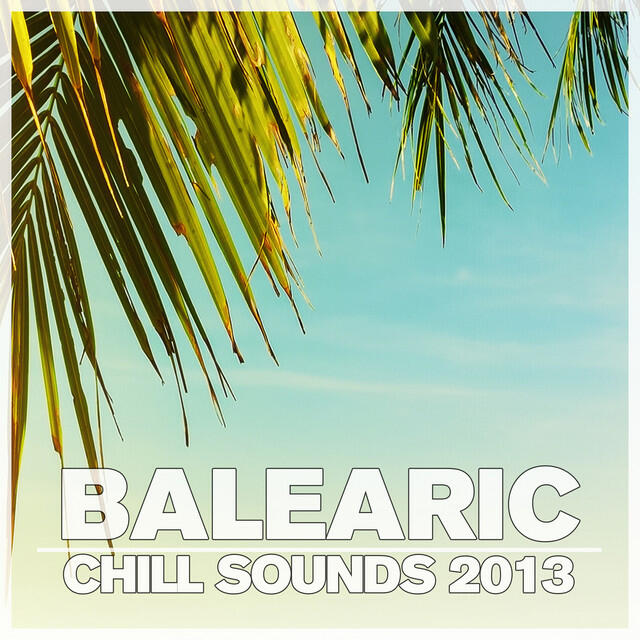Релиз Balearic Chill Sounds 2013