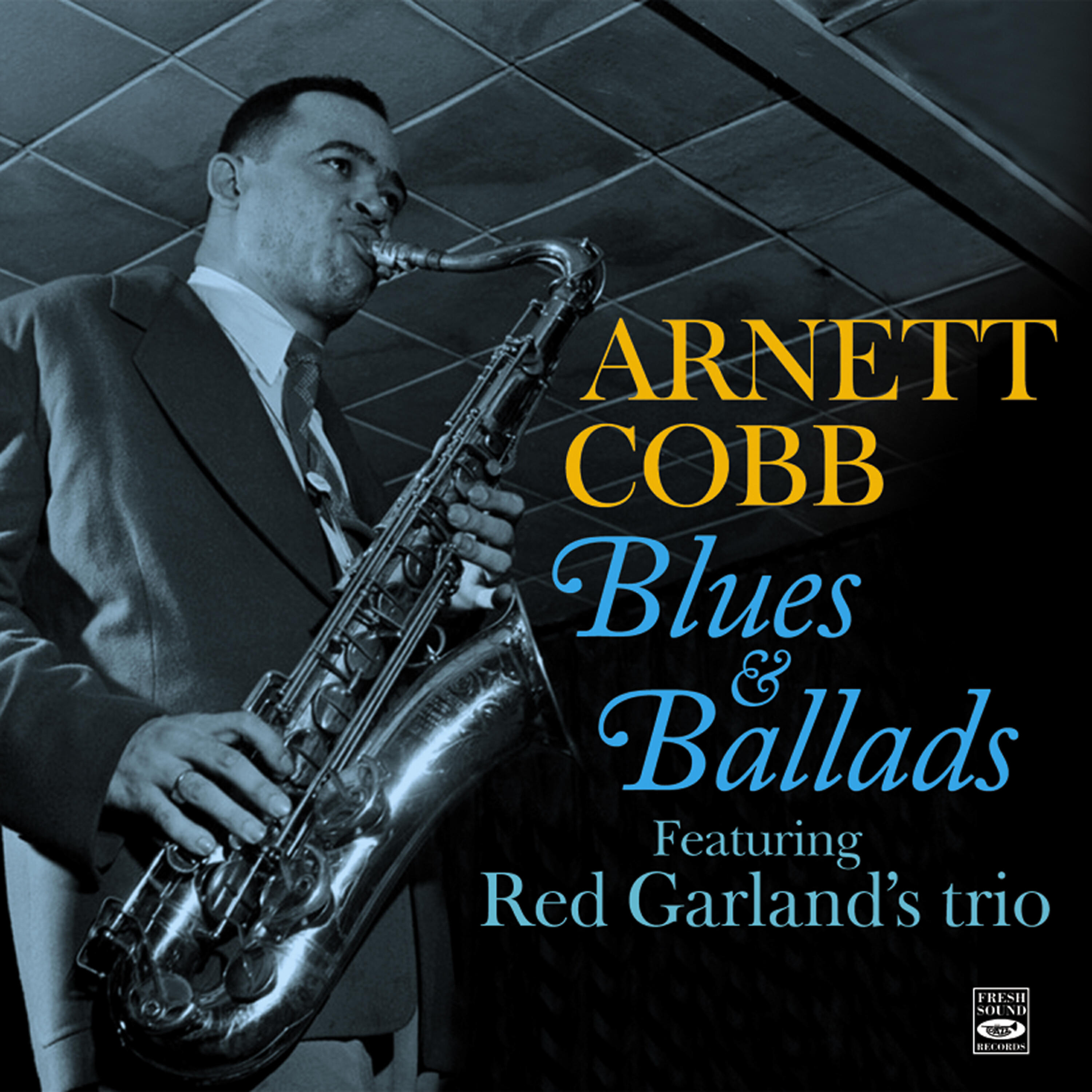 Релиз Arnett Cobb: Blues & Ballads (feat. Red Garland's Trio)