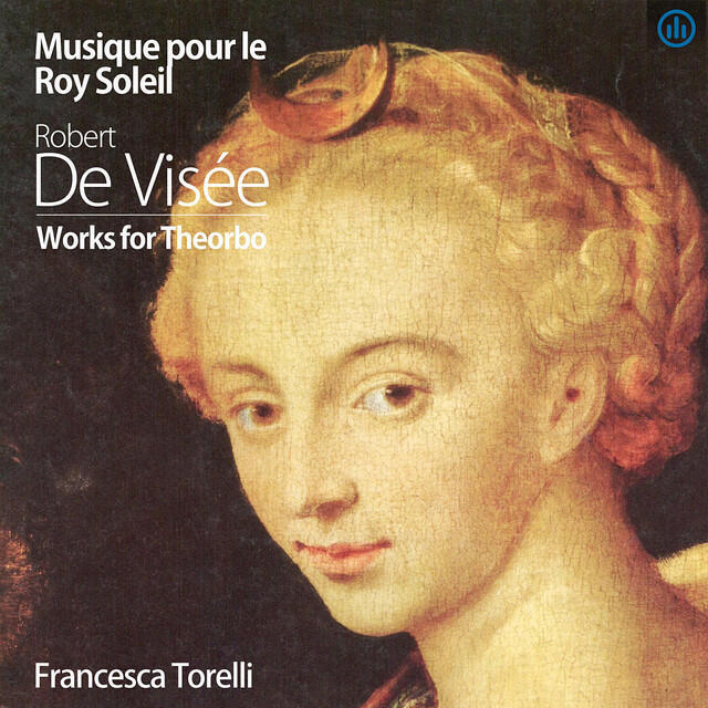 Релиз Musique pour le Roy Soleil, Robert de Visee, Works for Theorbo