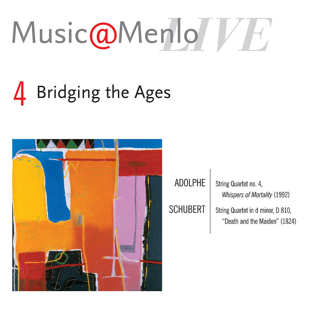 Релиз Music@Menlo Live '07: Bridging the Ages, Vol. 4