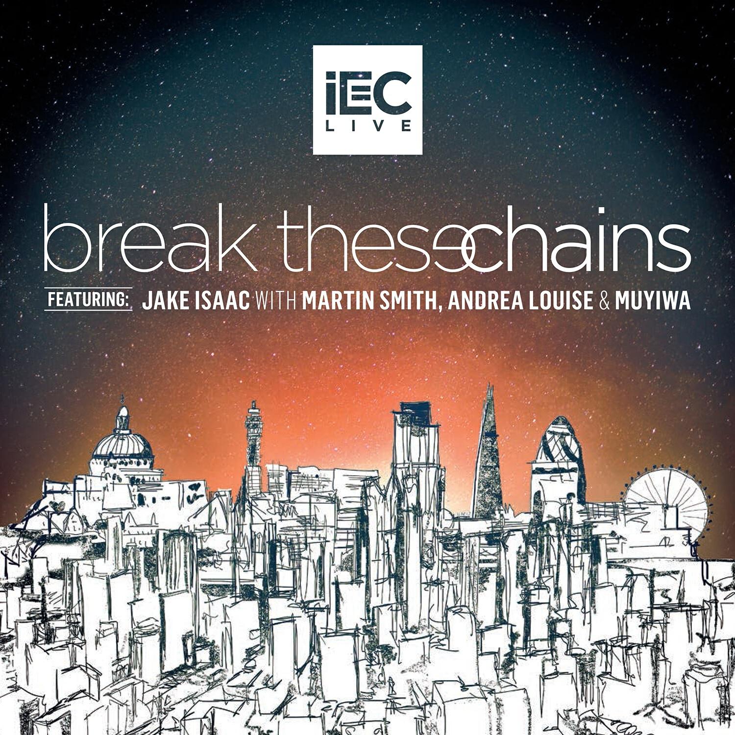 Релиз Break These Chains (Live)