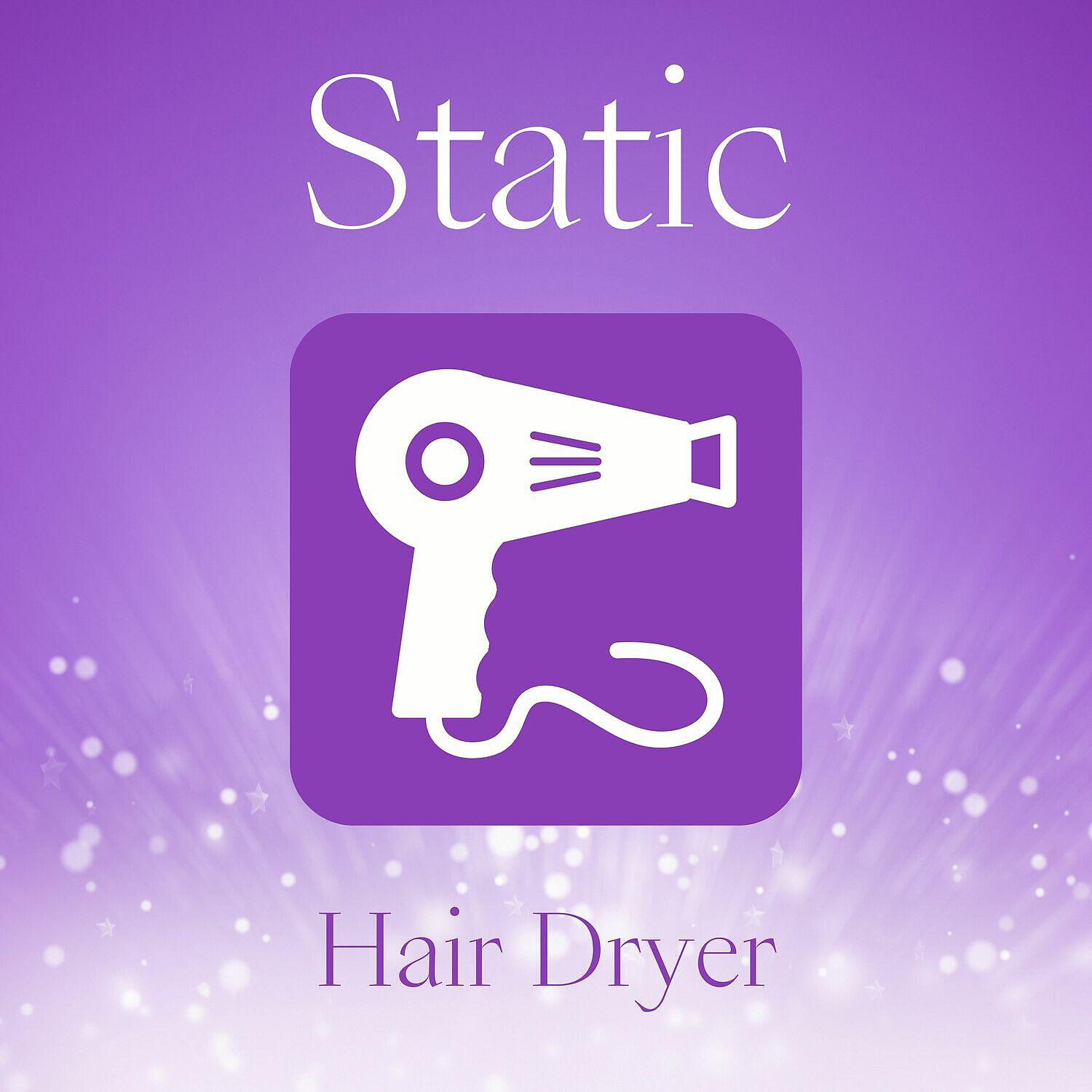 Релиз Static Hair Dryer