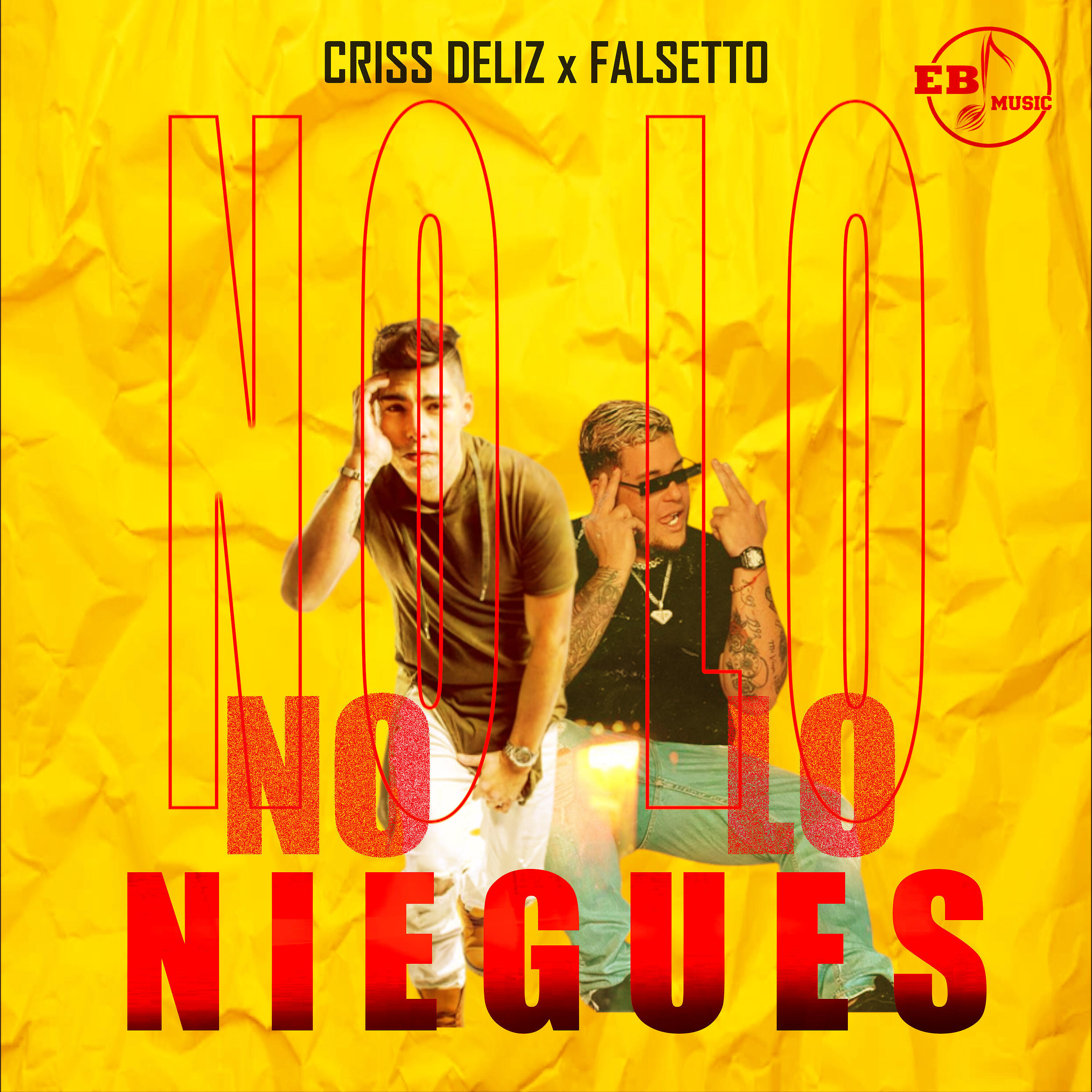 Скачать песню Criss Deliz, Falsetto - No Lo Niegues бесплатно в MP3 для Android и iOS