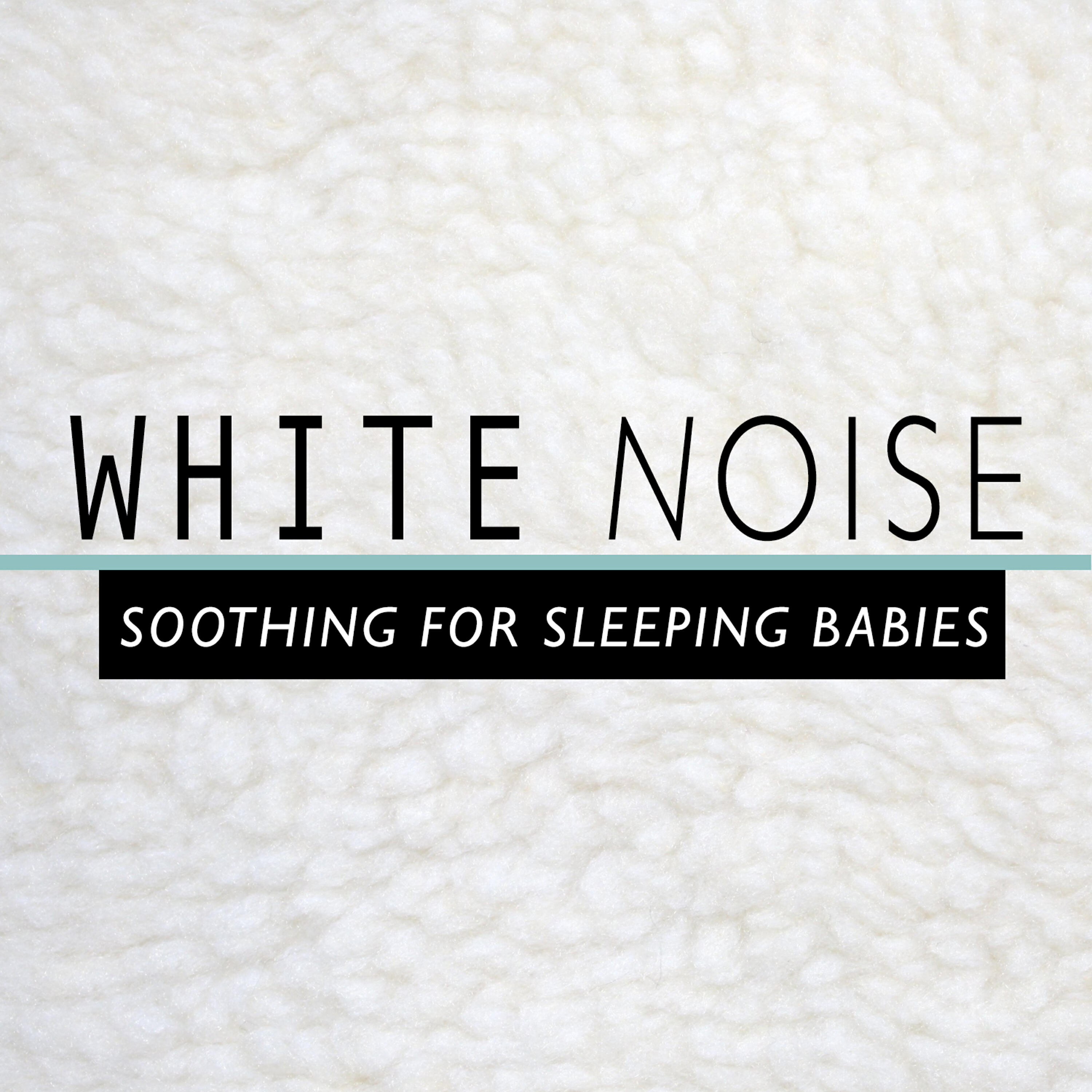 Релиз White Noise: Soothing for Sleeping Babies