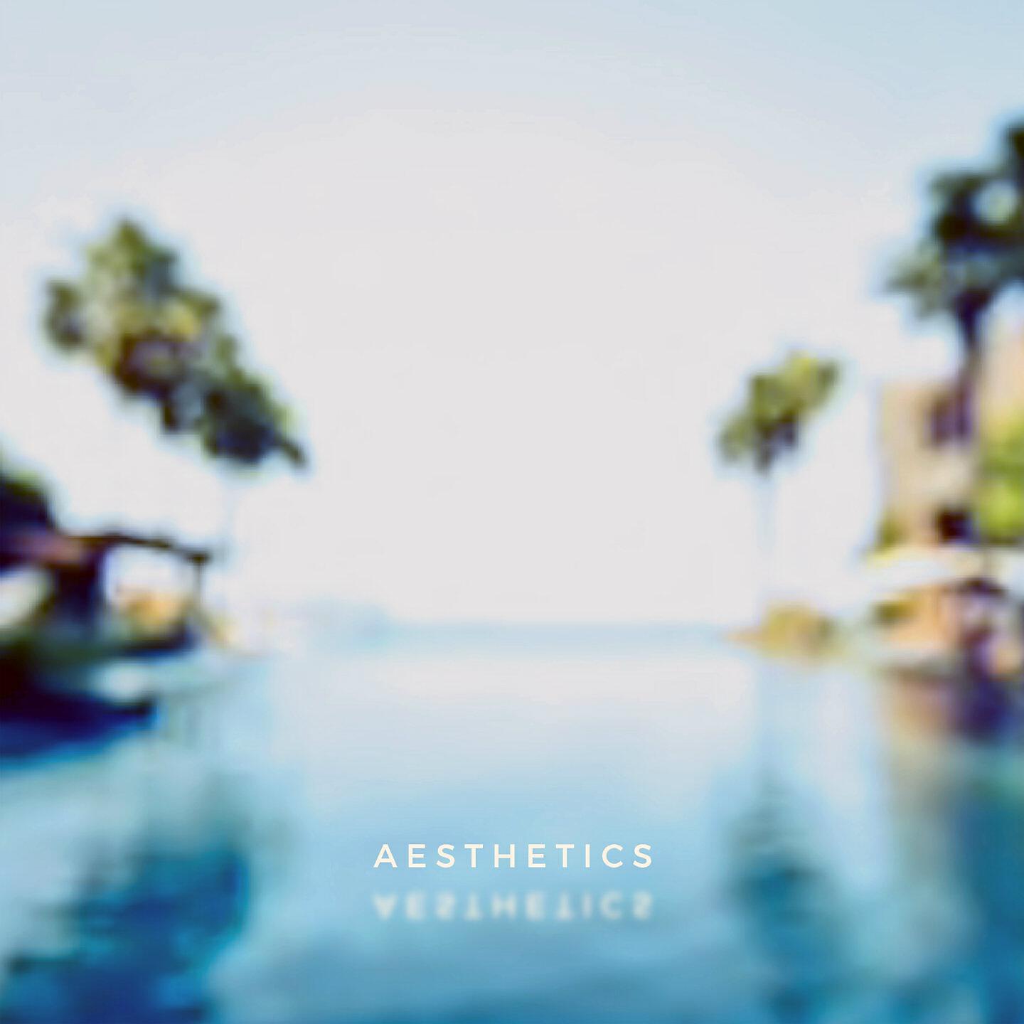 Релиз Aesthetics