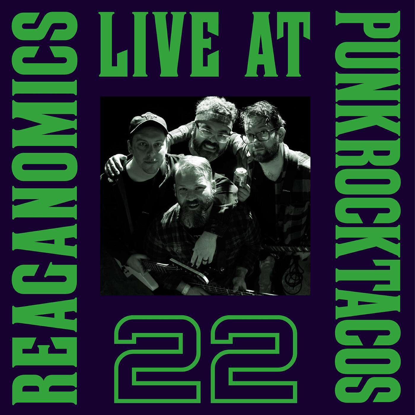 Релиз The Reaganomics: Live at Punk Rock Tacos 22 (Live)