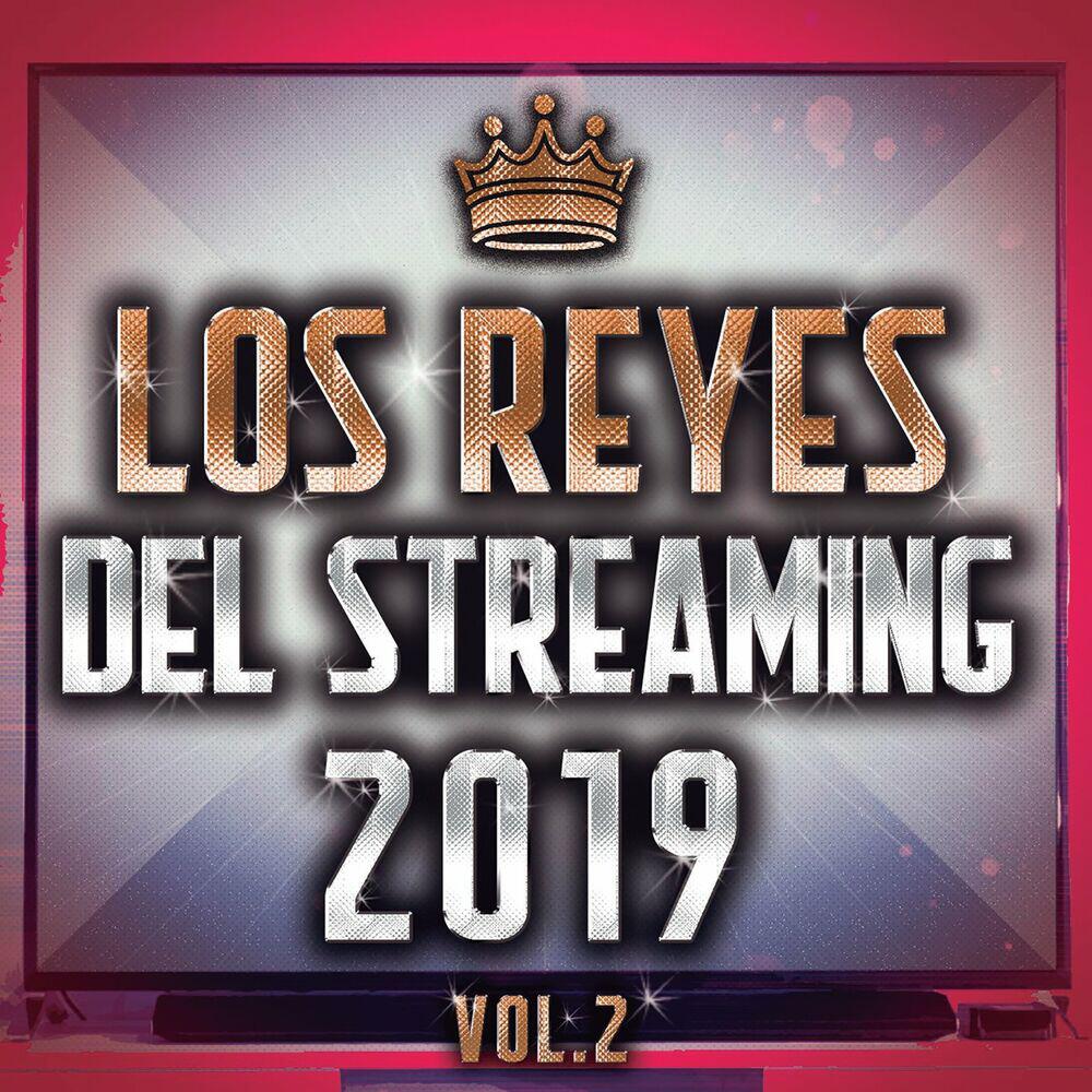 Релиз Los Reyes Del Streaming 2019 Vol. 2