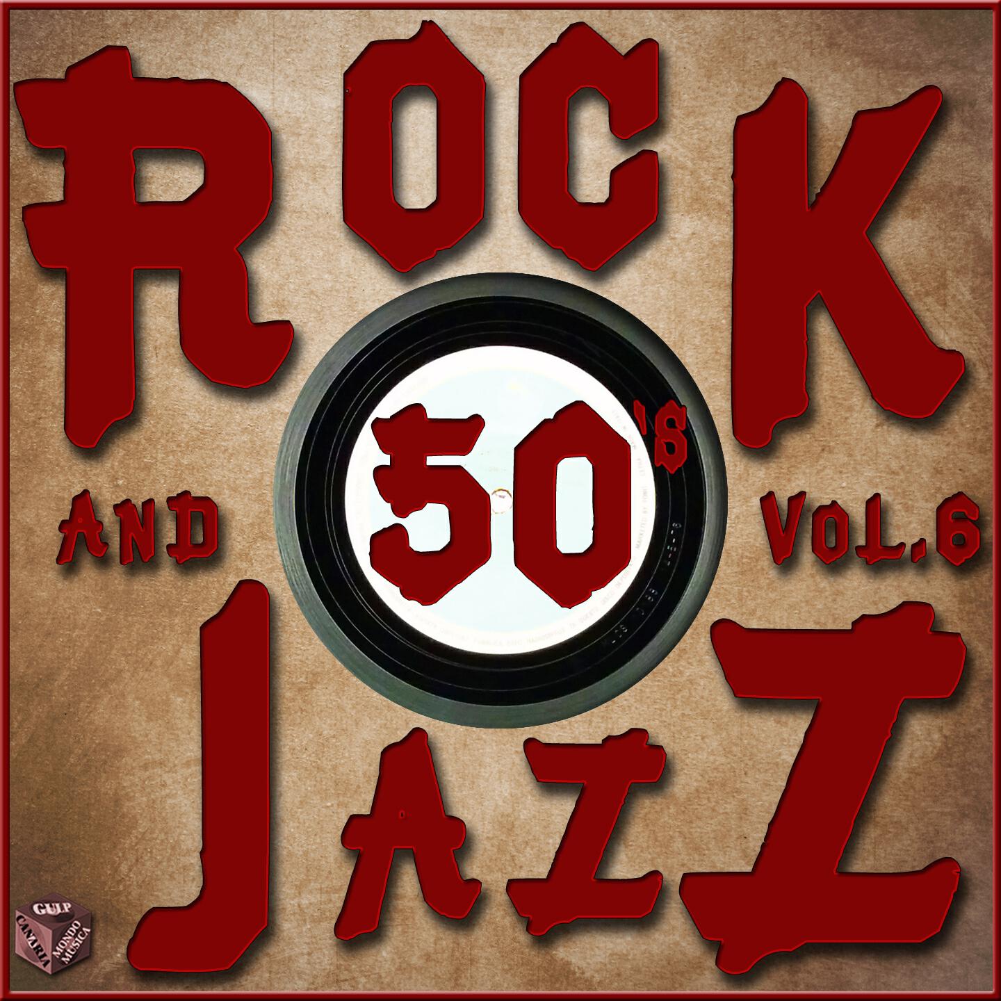 Релиз Rock and Jazz 50's, Vol. 6