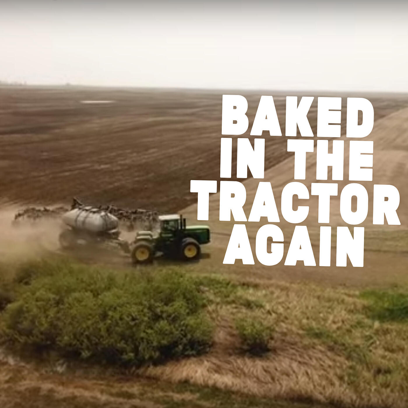 Релиз Baked in the Tractor Again
