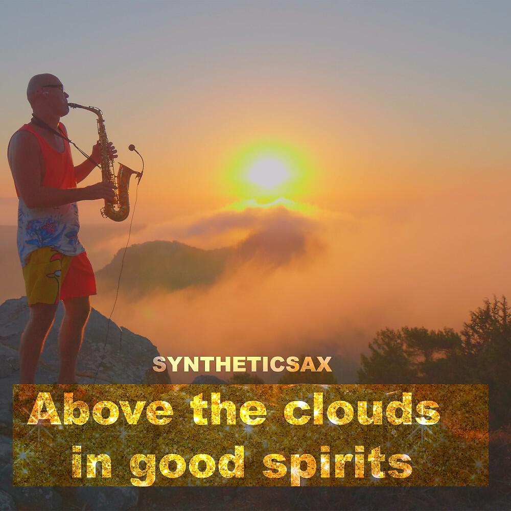 Релиз Above the Clouds in Good Spirits