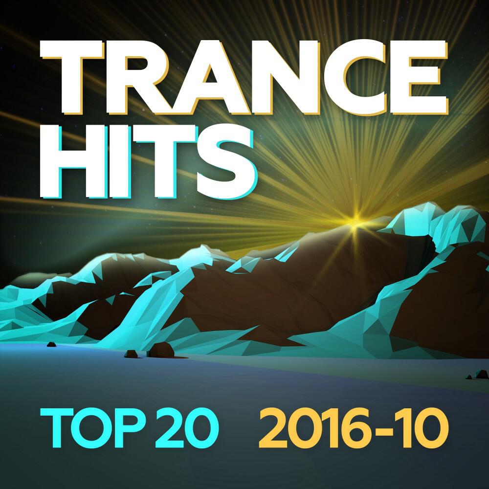 Релиз Trance Hits Top 20 - 2016-10