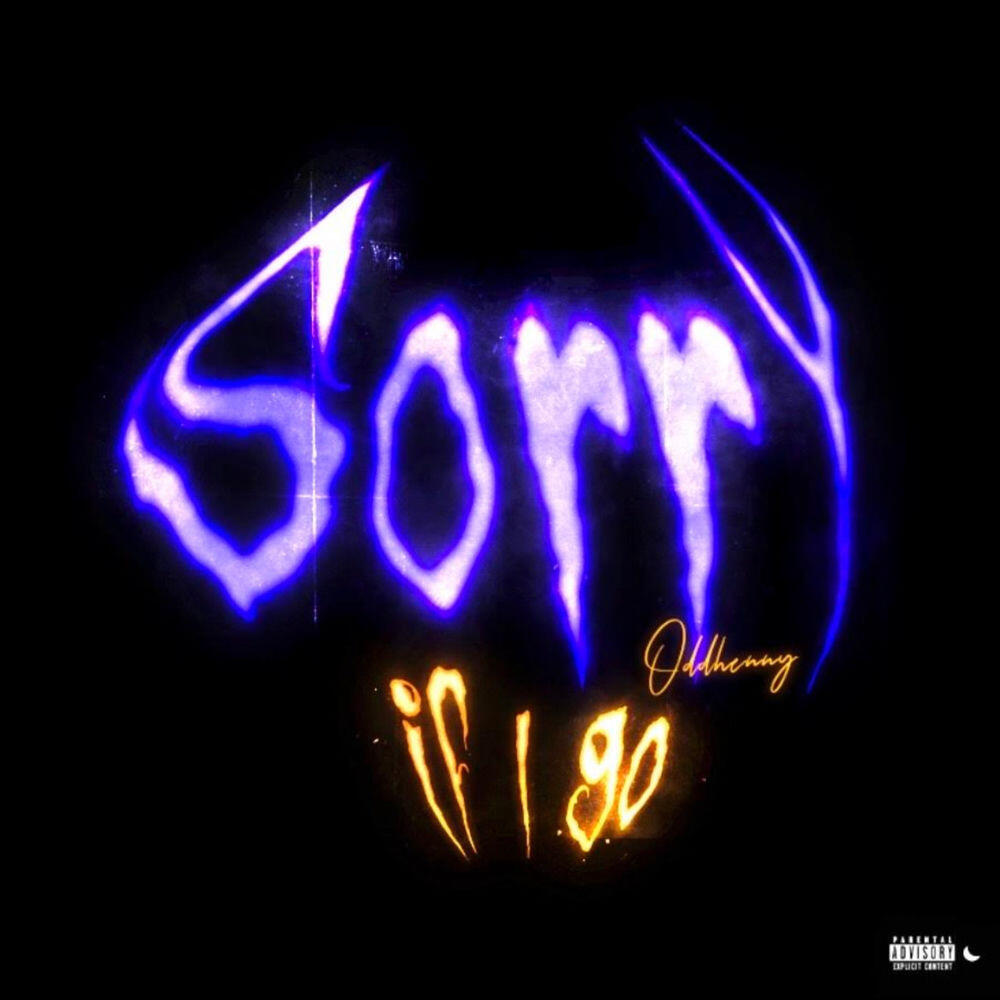 Релиз Sorry If I Go