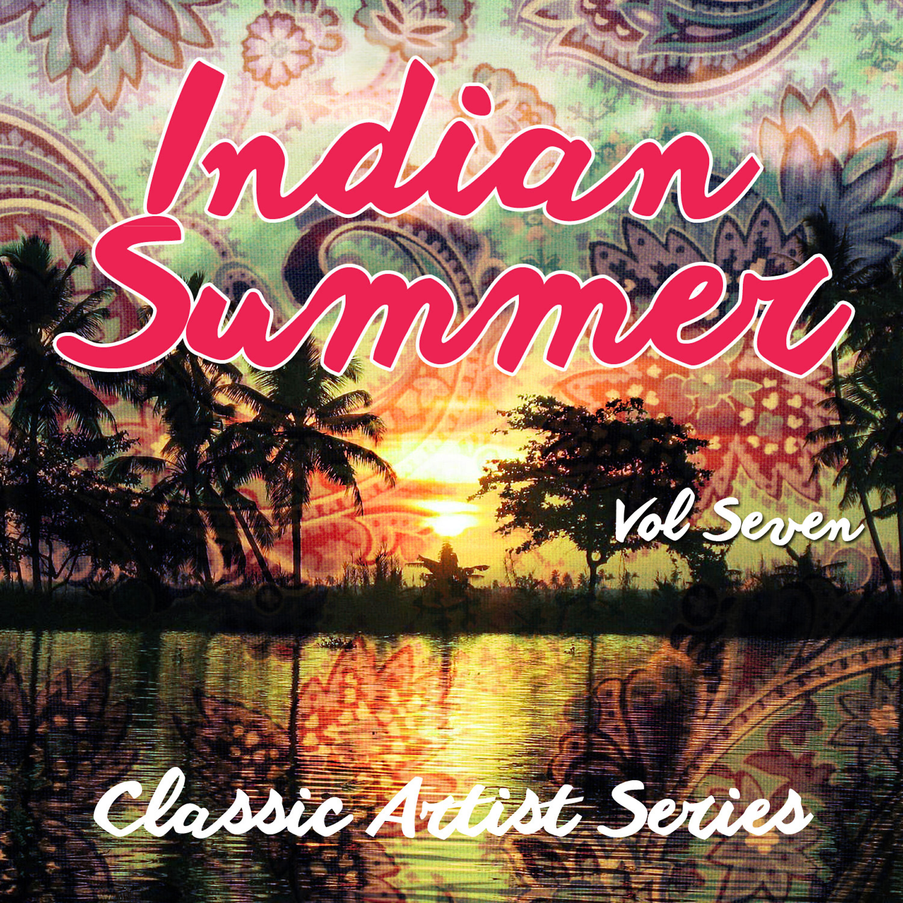 Релиз Indian Summer - Classic Artist Series, Vol. 7
