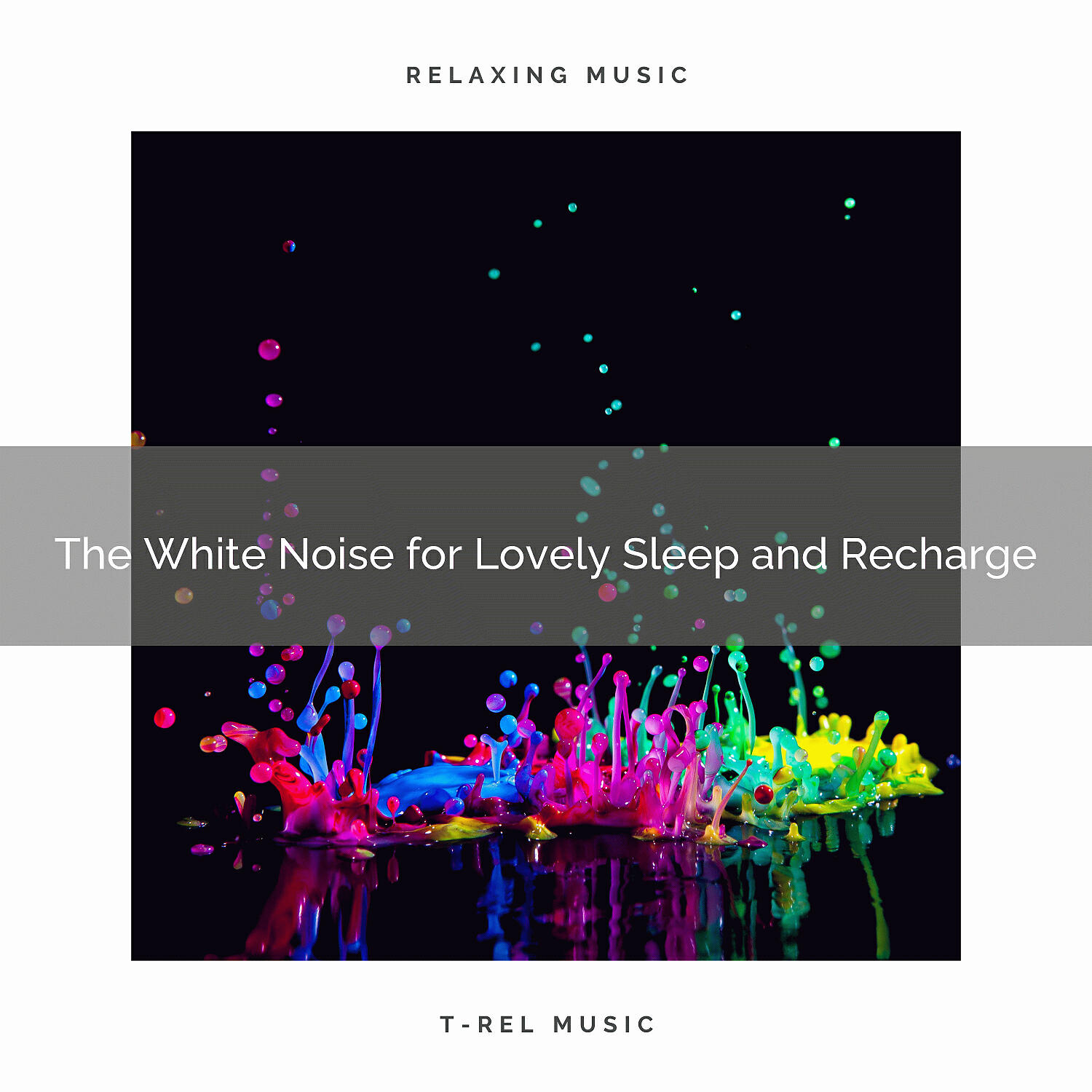Релиз The White Noise for Lovely Sleep and Recharge