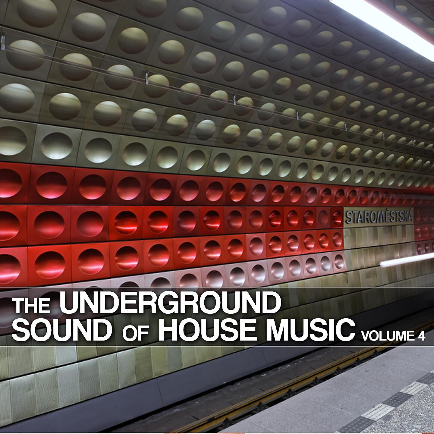 Релиз The Underground Sound of House Music, Vol. 4