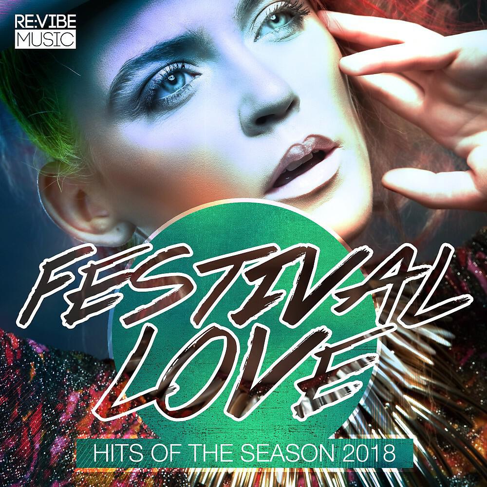 Релиз Festival Love - Hits of the Season 2018