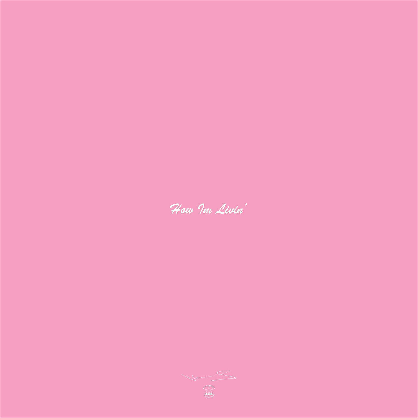 Релиз How Im Livin'