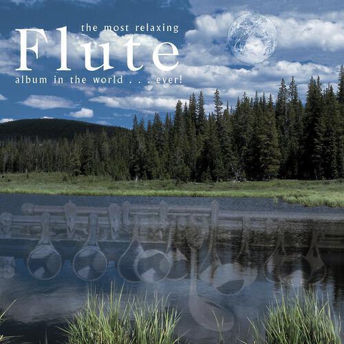 Релиз The Most Relaxing Flute Album In The World... Ever!