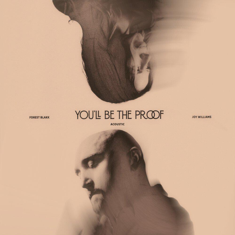 Релиз You’ll Be The Proof (Acoustic)