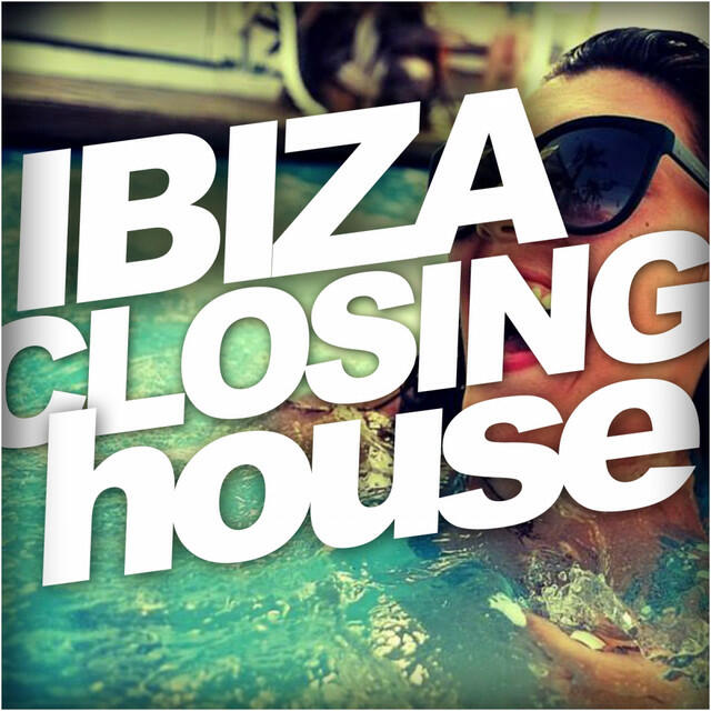 Релиз Ibiza Closing House