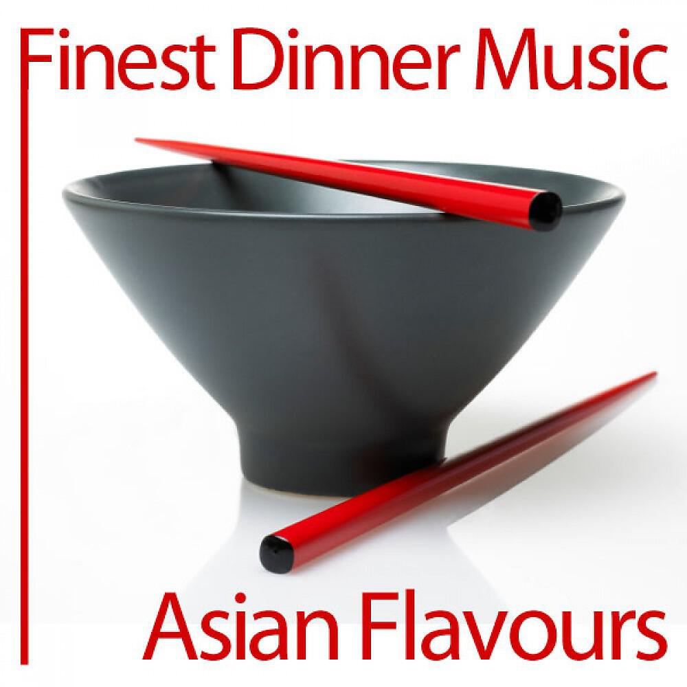 Релиз Finest Dinner Music: Asian Flavours