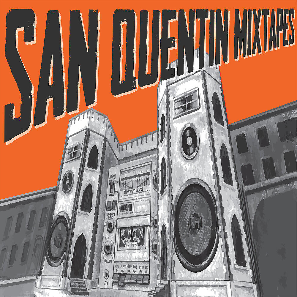 San Quentin Mixtape