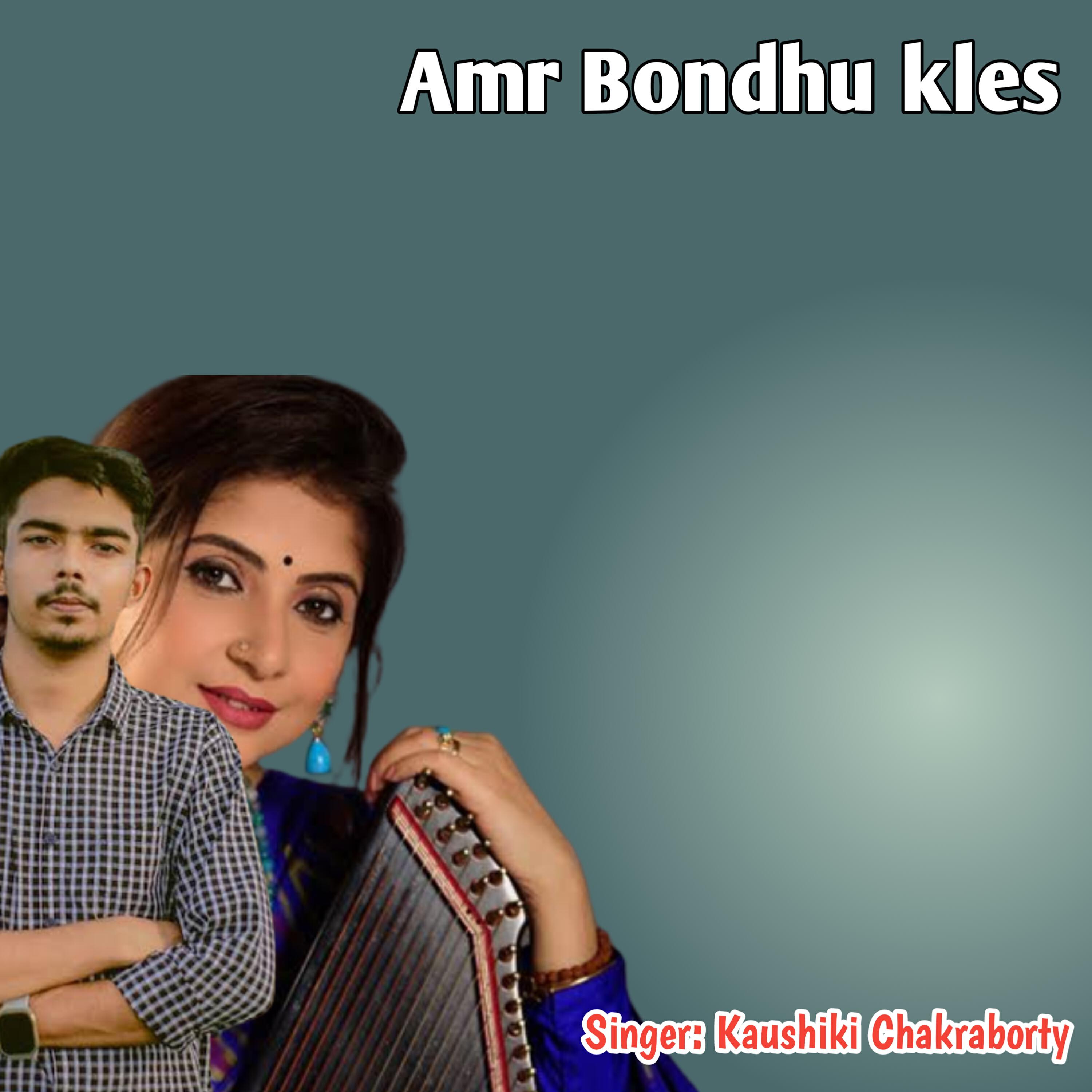 Постер альбома Amr Bondhu kles