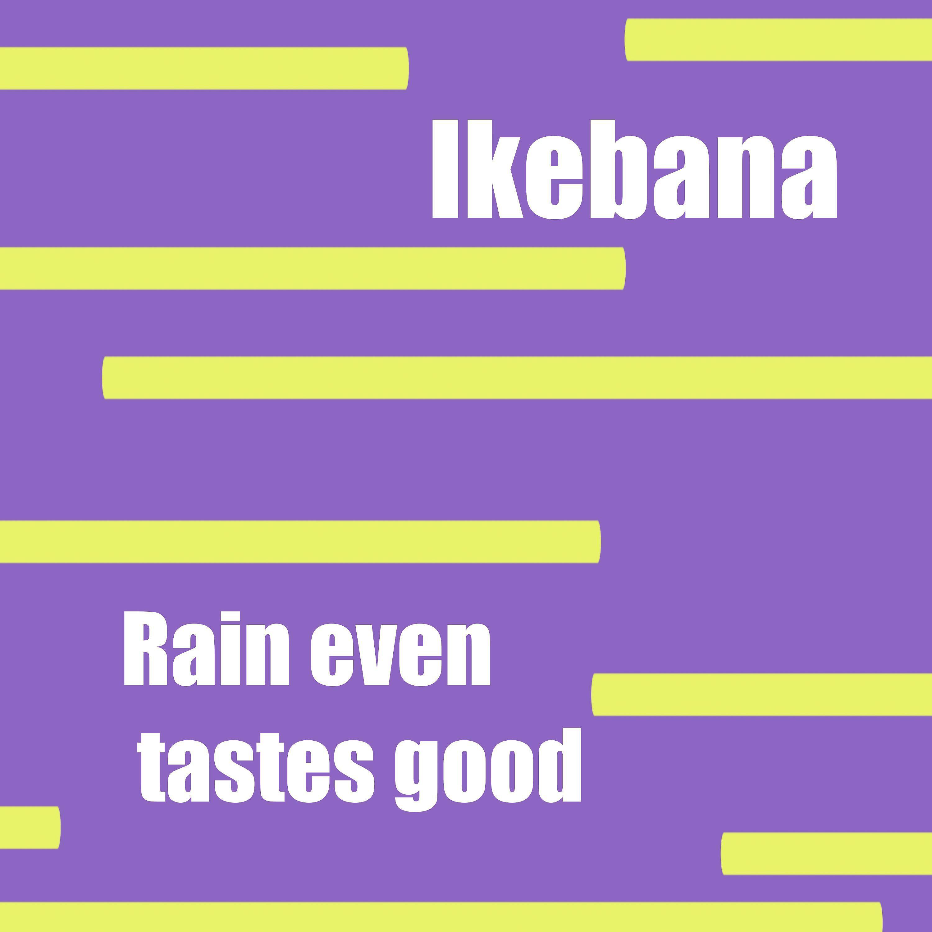 Релиз Rain Even Tastes Good