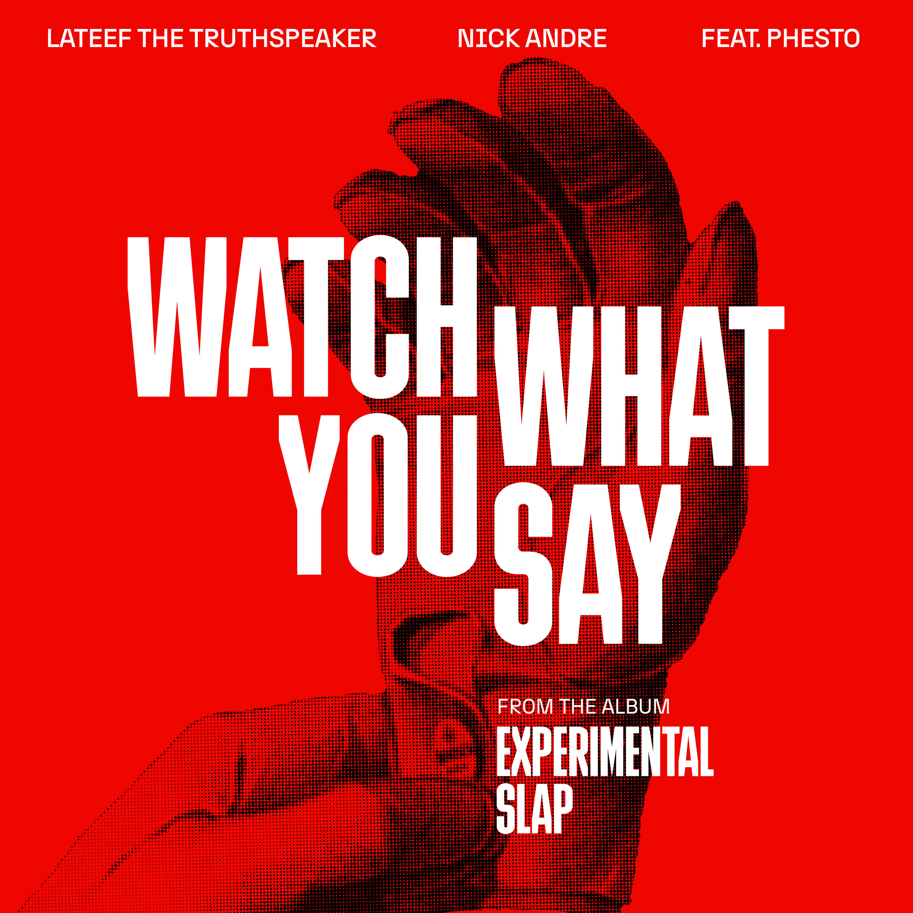 Релиз Watch What You Say