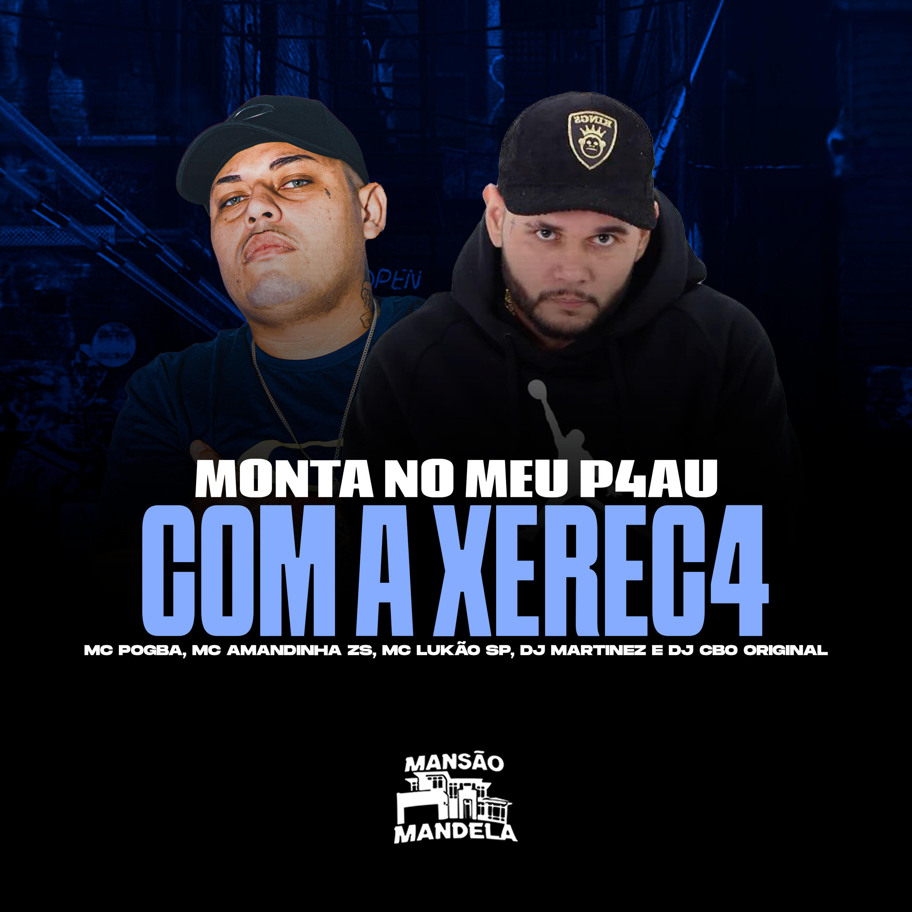Скачать песню MC Pogba, Mc Amandinha Zs, MC LUKÃO SP, DJ CBO ORIGINAL, DJ Martinez - Monta no Meu P4Au Com a Xerec4 бесплатно в MP3 для Android и iOS