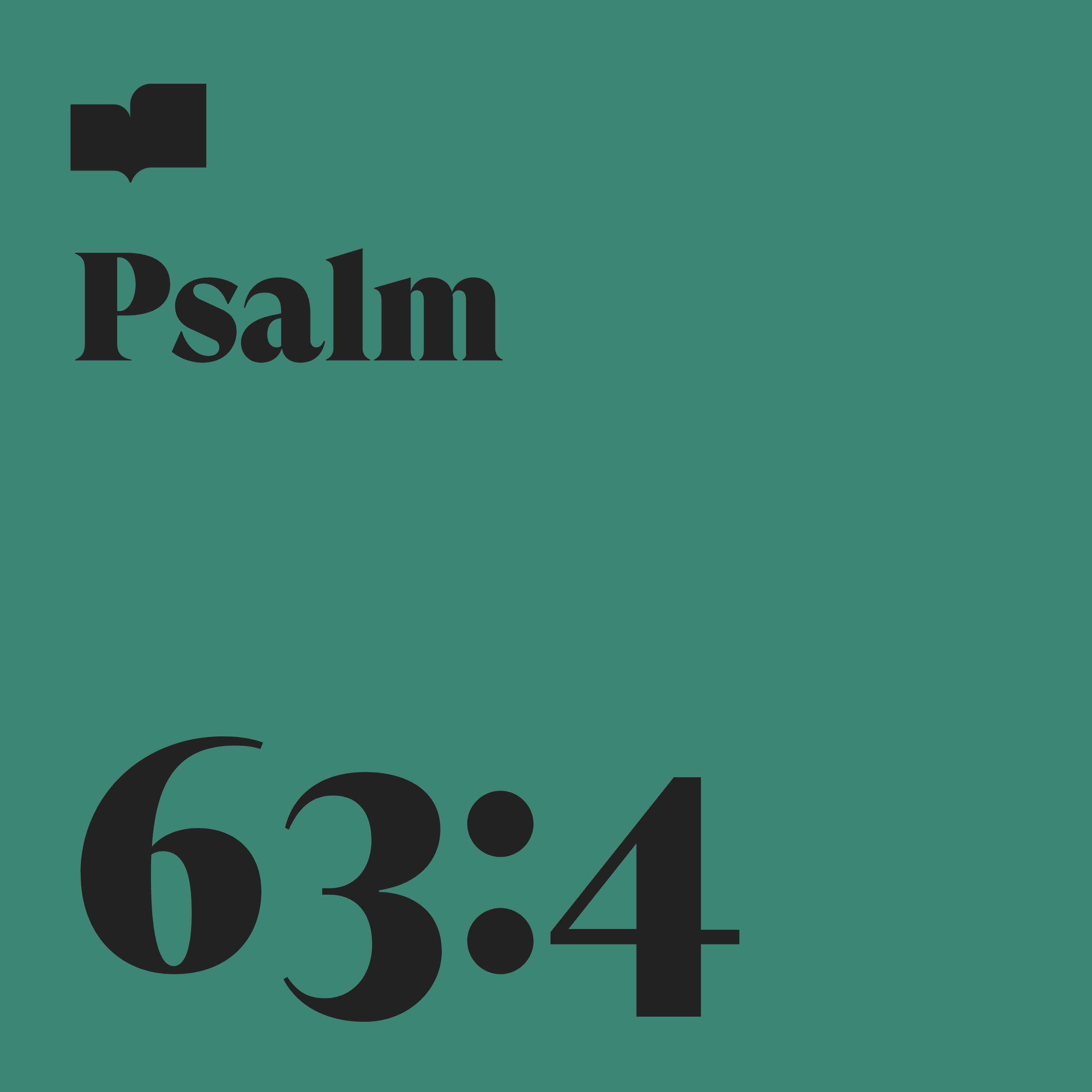 Релиз Psalm 63:4