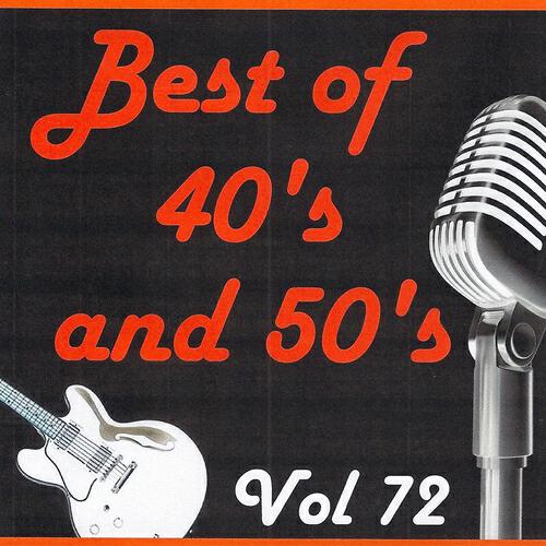 Релиз Best of 40's and 50's, Vol. 72