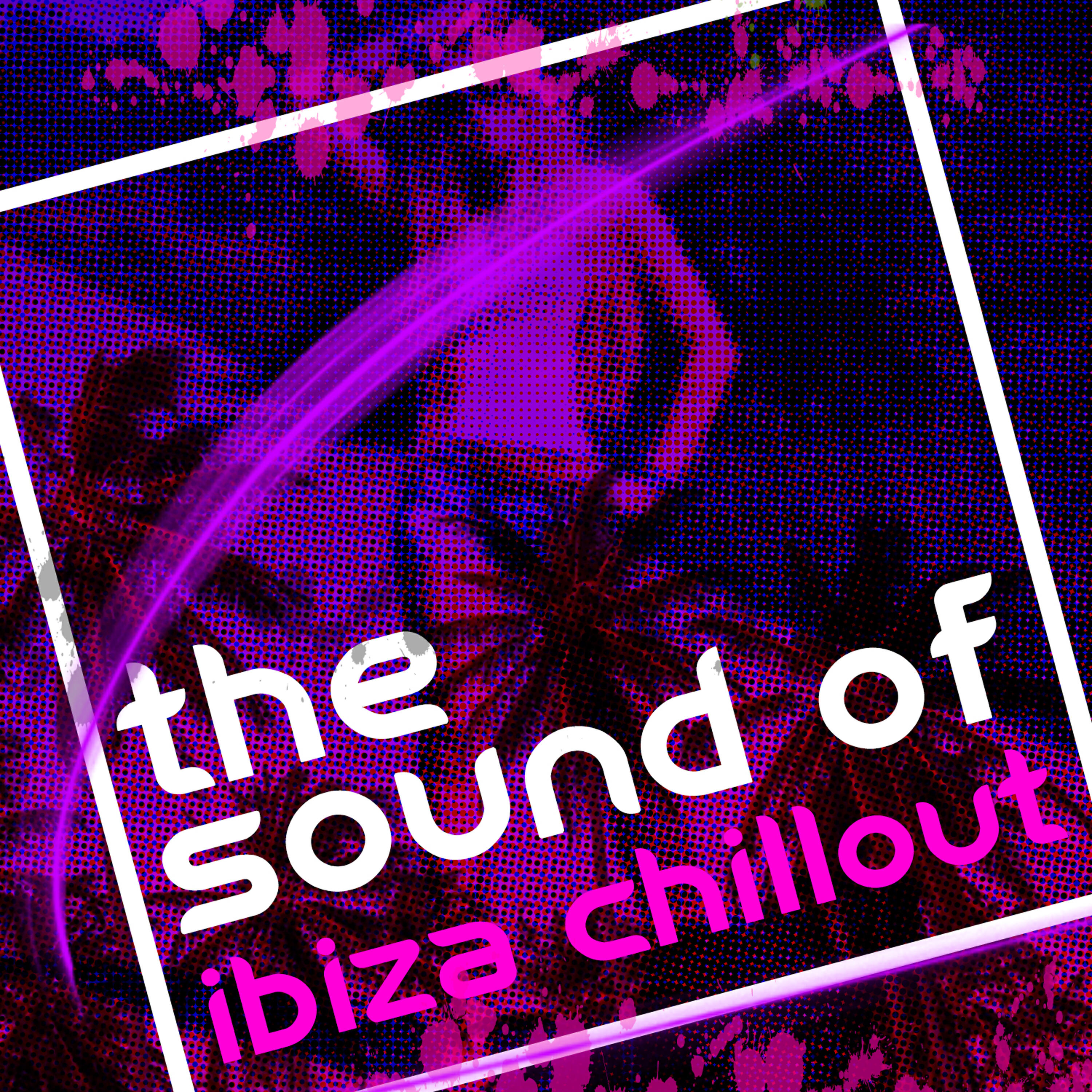 Релиз The Sound of Ibiza Chillout