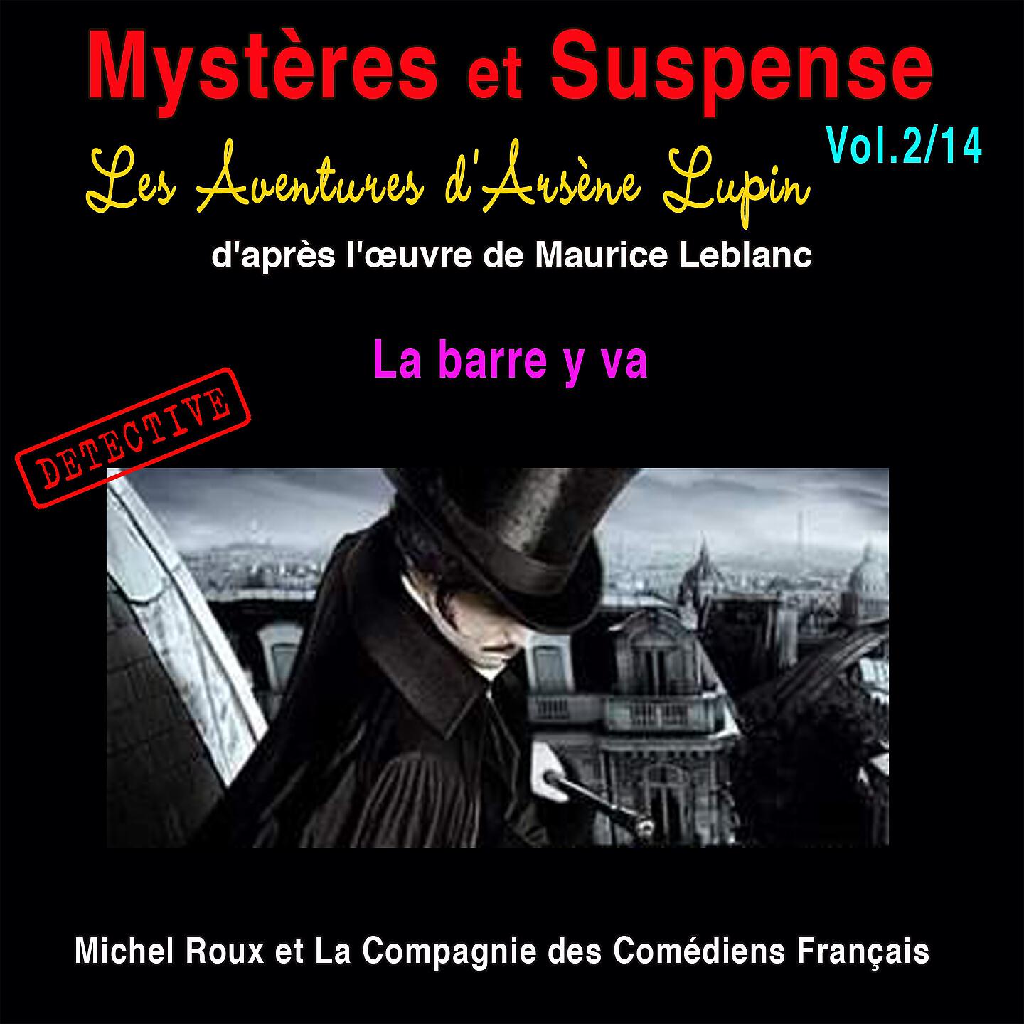 Релиз Les aventures d'Arsène Lupin: Le barre y va