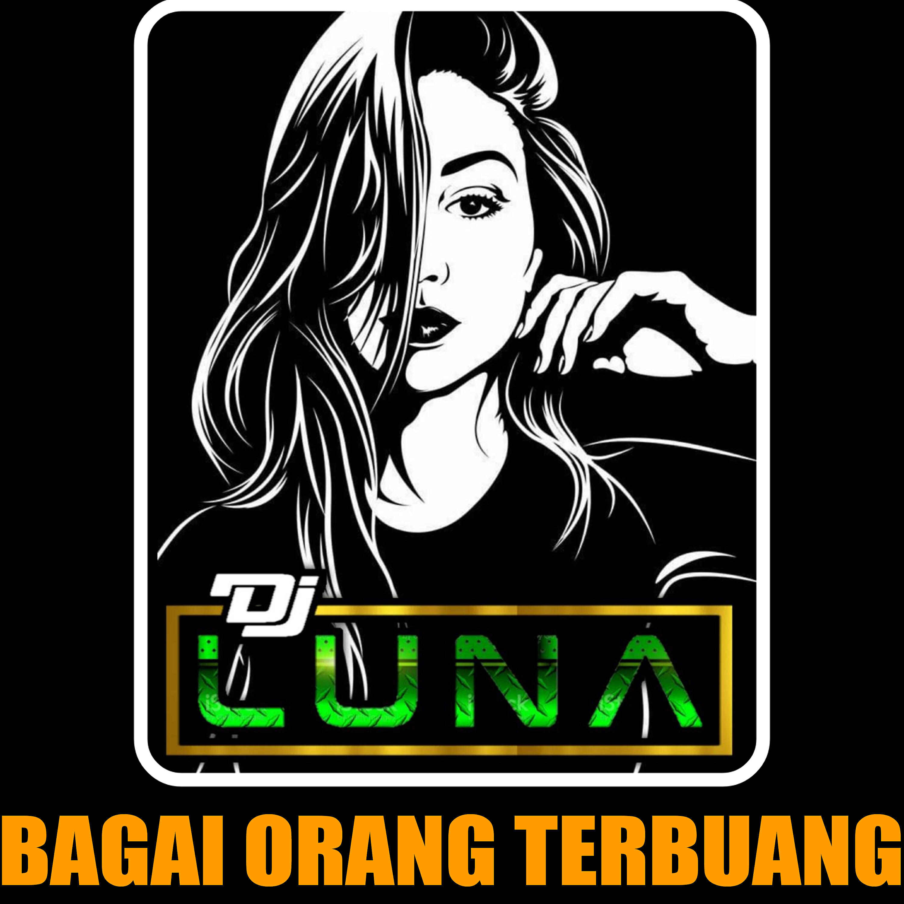 Скачать песню DJ Luna - Bagai Orang Terbuang (Remix Jedag Jedug) бесплатно в MP3 для Android и iOS
