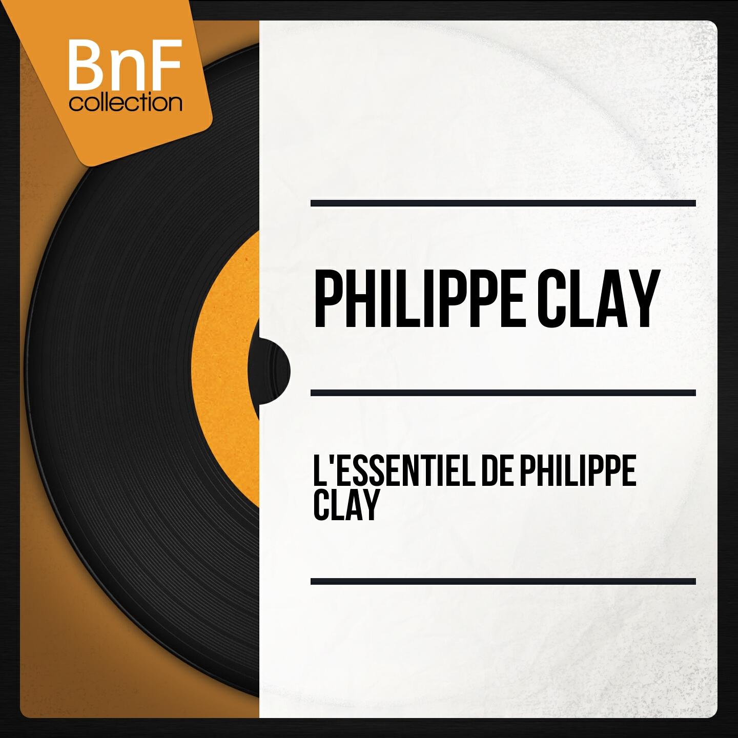 Релиз L'essentiel de Philippe Clay (Mono Version)