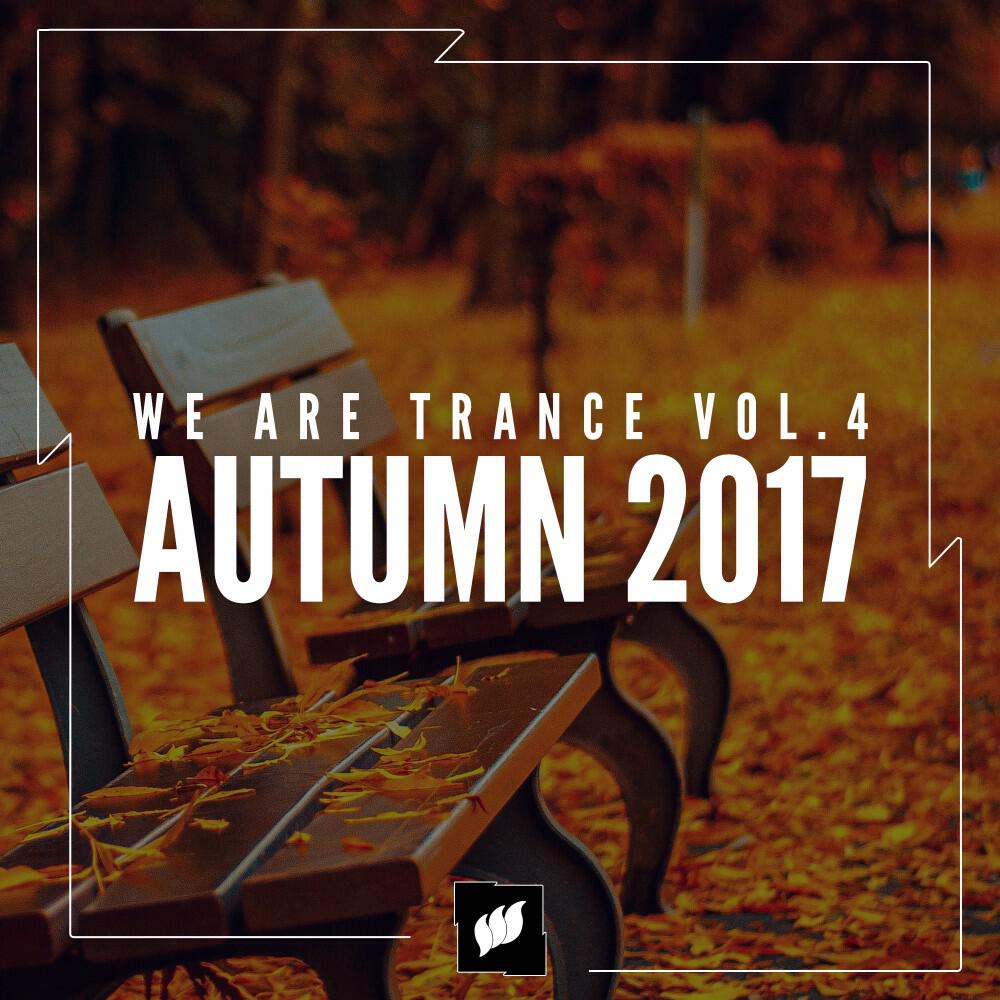 Релиз We Are Trance Vol. 4 - Autumn 2017